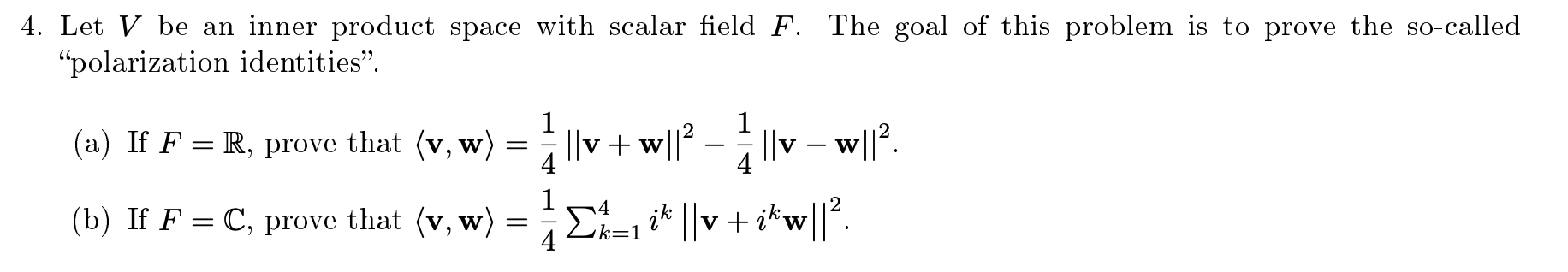 Solved 4. Let V be an inner product space with scalar field | Chegg.com