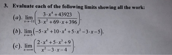 Solved 3. Evaluate each of the following limits showing all | Chegg.com
