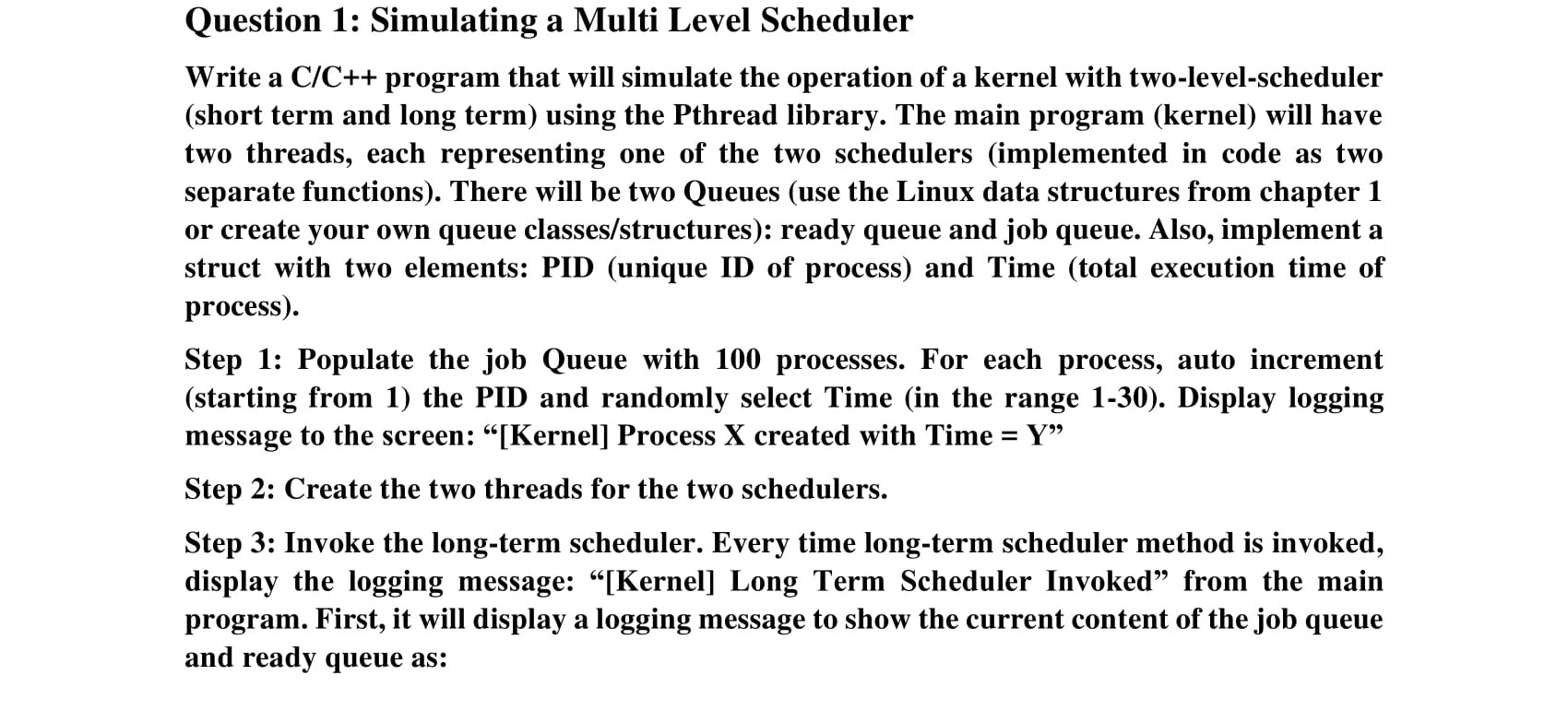 Question 1: Simulating a Multi Level Scheduler Write | Chegg.com