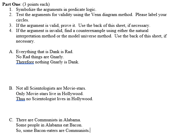 Solved Part One: (3 Points Each) 1. Symbolize The Arguments | Chegg.com