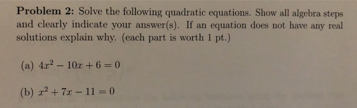 Solved Problem 2: Solve the following quadratic equations. | Chegg.com