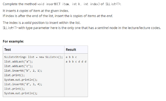 Solved Complete the method void insertK(T item, int k, int | Chegg.com