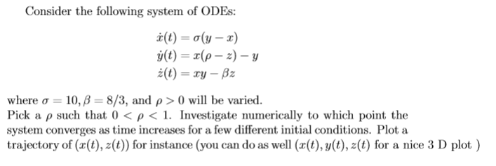 Consider The Following System Of Odes I T G Y Chegg Com