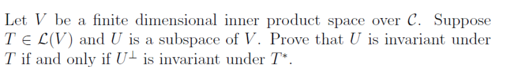 Solved Let V be a finite dimensional inner product space | Chegg.com