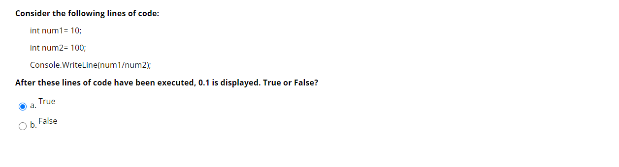 Solved Consider the following lines of code: int num1= 10; | Chegg.com