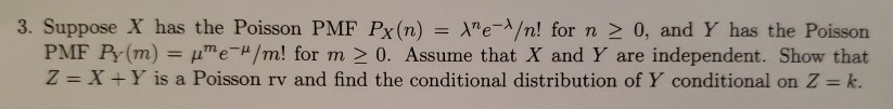 Solved 3. Suppose X has the Poisson PMF Px(n) = \