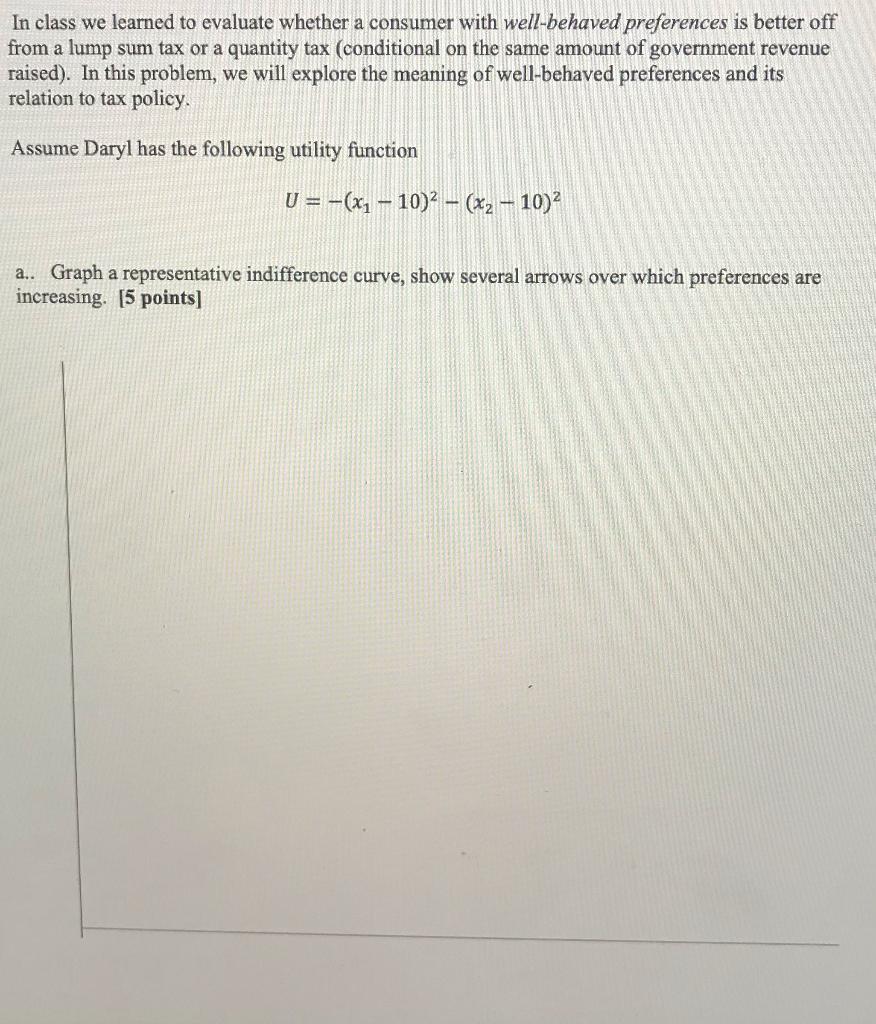 Solved In Class We Learned To Evaluate Whether A Consumer Chegg Com