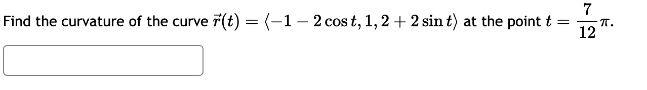 Solved Find The Curvature Of The Curve | Chegg.com