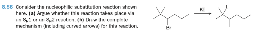 Solved 8.56 Consider the nucleophilic substitution reaction | Chegg.com