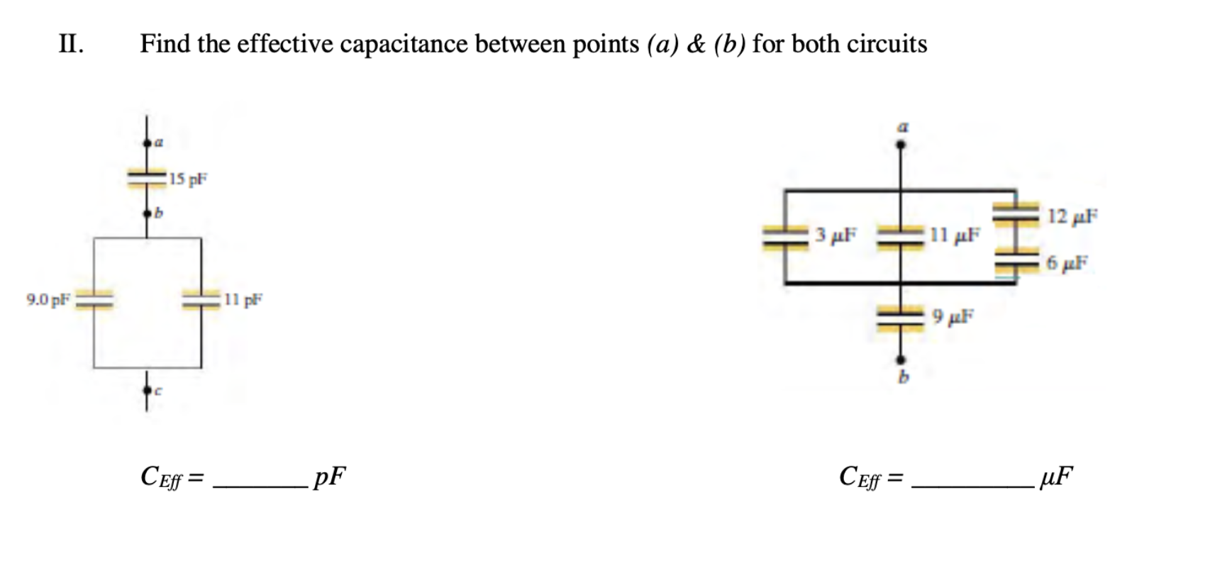 Solved II. Find the effective capacitance between points (a) | Chegg.com