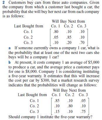 Solved 2 Customers Buy Cars From Three Auto Companies. Given | Chegg.com