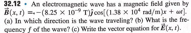 Solved 32.12 - An electromagnetic wave has a magnetic field | Chegg.com