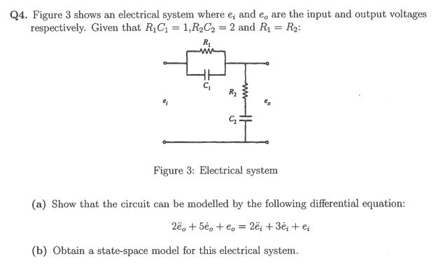 Solved Q4. Figure 3 shows an electrical system where ei and | Chegg.com
