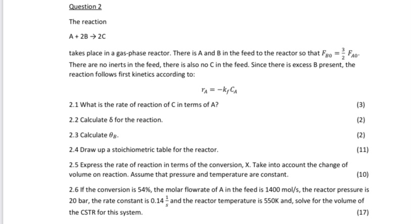 Solved A+2B→2C takes place in a gas-phase reactor. There is | Chegg.com