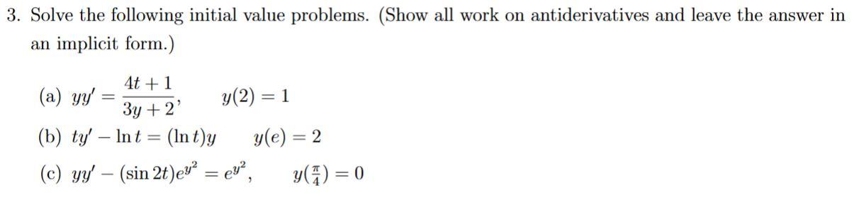 Solved Problem 3. Solve the following initial value | Chegg.com