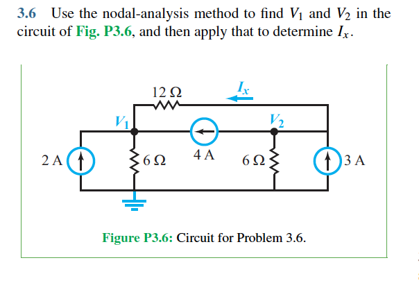 Solved 3 6 Use The Nodal Analysis Method To Find Vị And V2