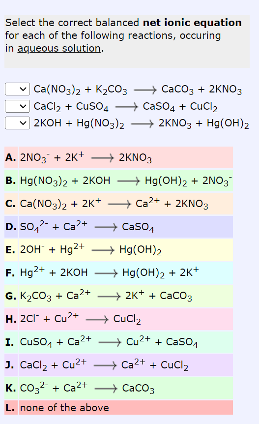 Solved Select The Correct Balanced Net Ionic Equation For