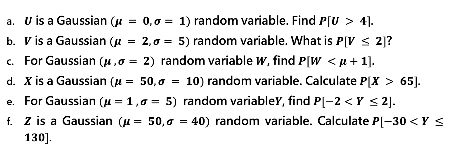 Solved ) 1 a. U is a Gaussian (u = 0,0 = 1) random variable. | Chegg.com