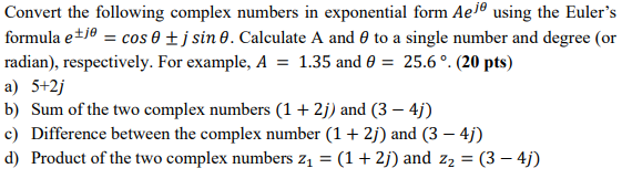 Solved Convert the following complex numbers in exponential | Chegg.com