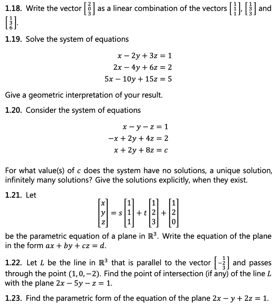 Solved 1.18. Write the vector ⎣⎡203⎦⎤ as a linear