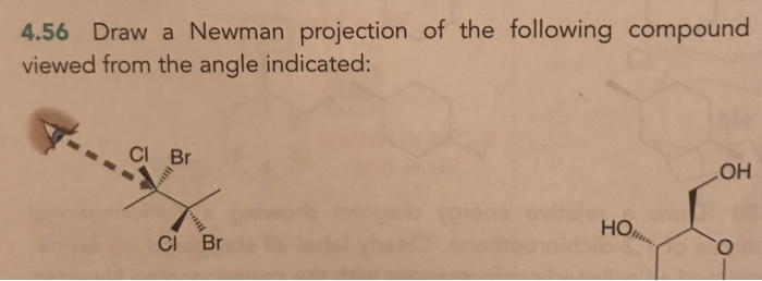 Solved Draw a Newman projection of the following compound as | Chegg.com