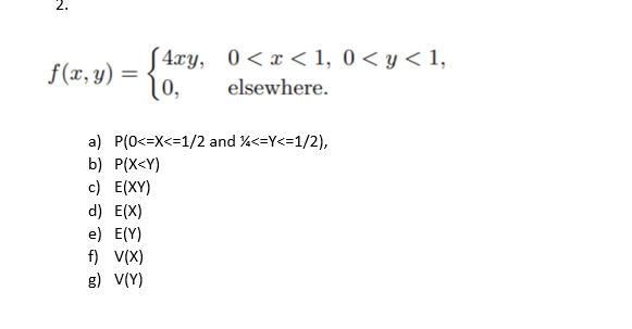 Solved F X Y S4xy 0 X 1 0 Y 1 O Elsewhere A Chegg Com