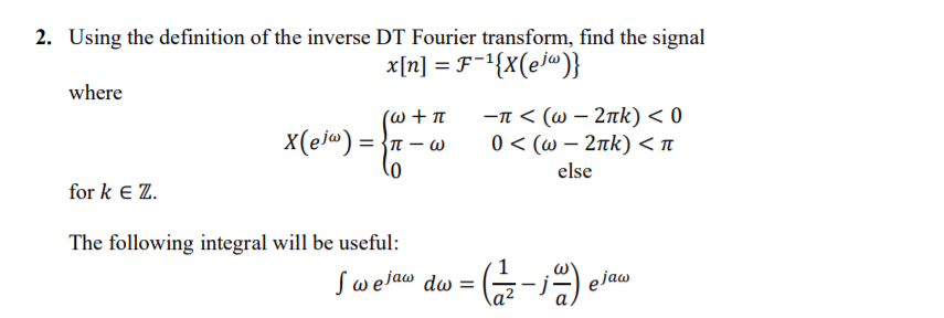 Solved 2. Using the definition of the inverse DT Fourier | Chegg.com