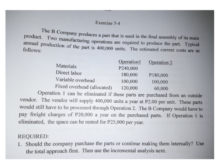 Solved Exercise 7-4 The B Company Produces A Part That Is | Chegg.com