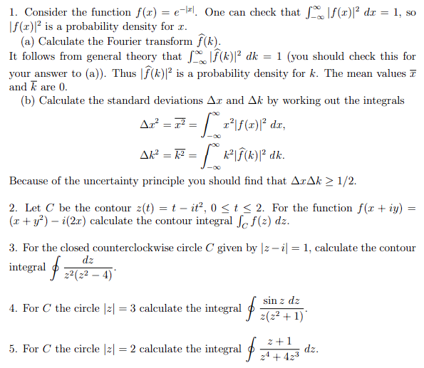 Solved 1. Consider the function f(x)=e−∣x∣. One can check | Chegg.com