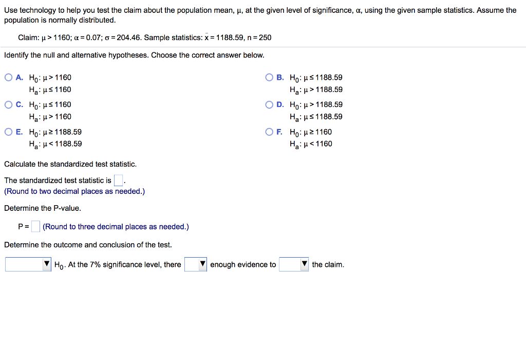 Solved Use technology to help you test the claim about the | Chegg.com