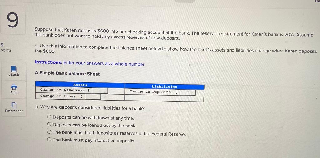 Solved 9 Suppose that Karen deposits 600 into her checking