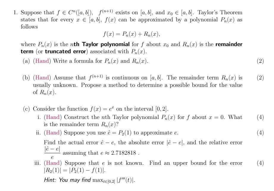 Solved 1. Suppose That Fe C" ([a, B]), F(n+1) Exists On (a, | Chegg.com