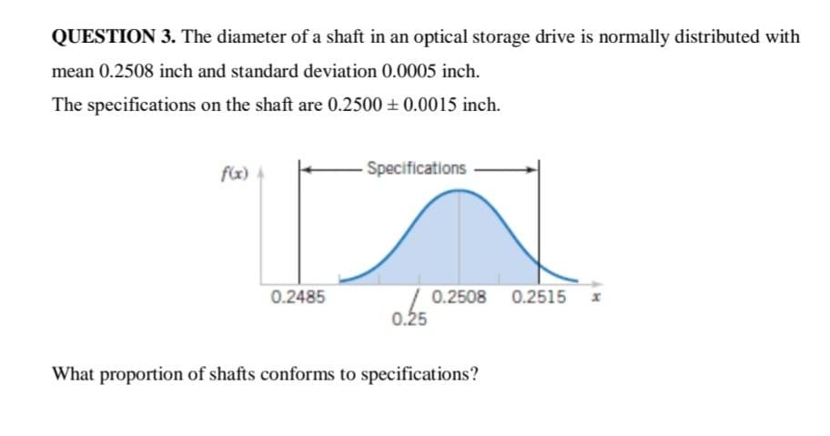 solved-question-3-the-diameter-of-a-shaft-in-an-optical-chegg