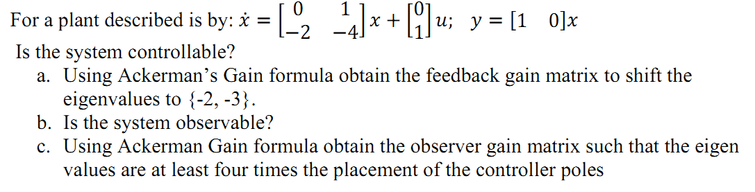 Solved * x + u; Is the system controllable? a. Using | Chegg.com
