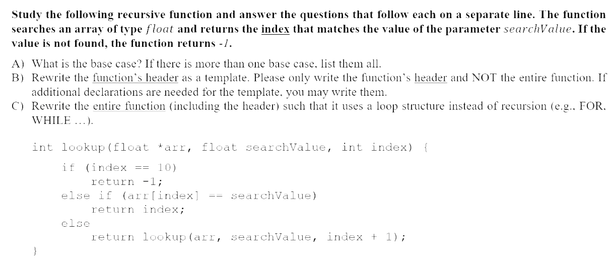 Solved Study the following recursive function and answer the | Chegg.com