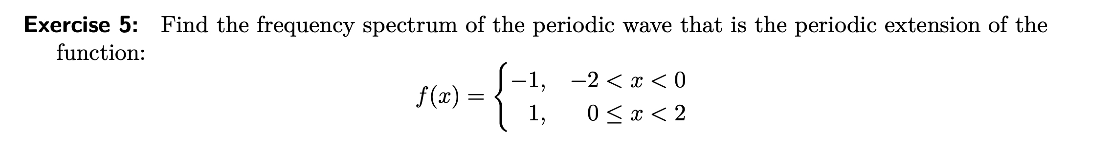 Solved Exercise 5: Find the frequency spectrum of the | Chegg.com