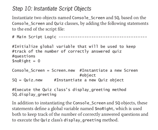 Step 10: Instantiate Script Objects Instantiate two objects named Console_Screen and SQ, based on the Console_Screen and Quiz