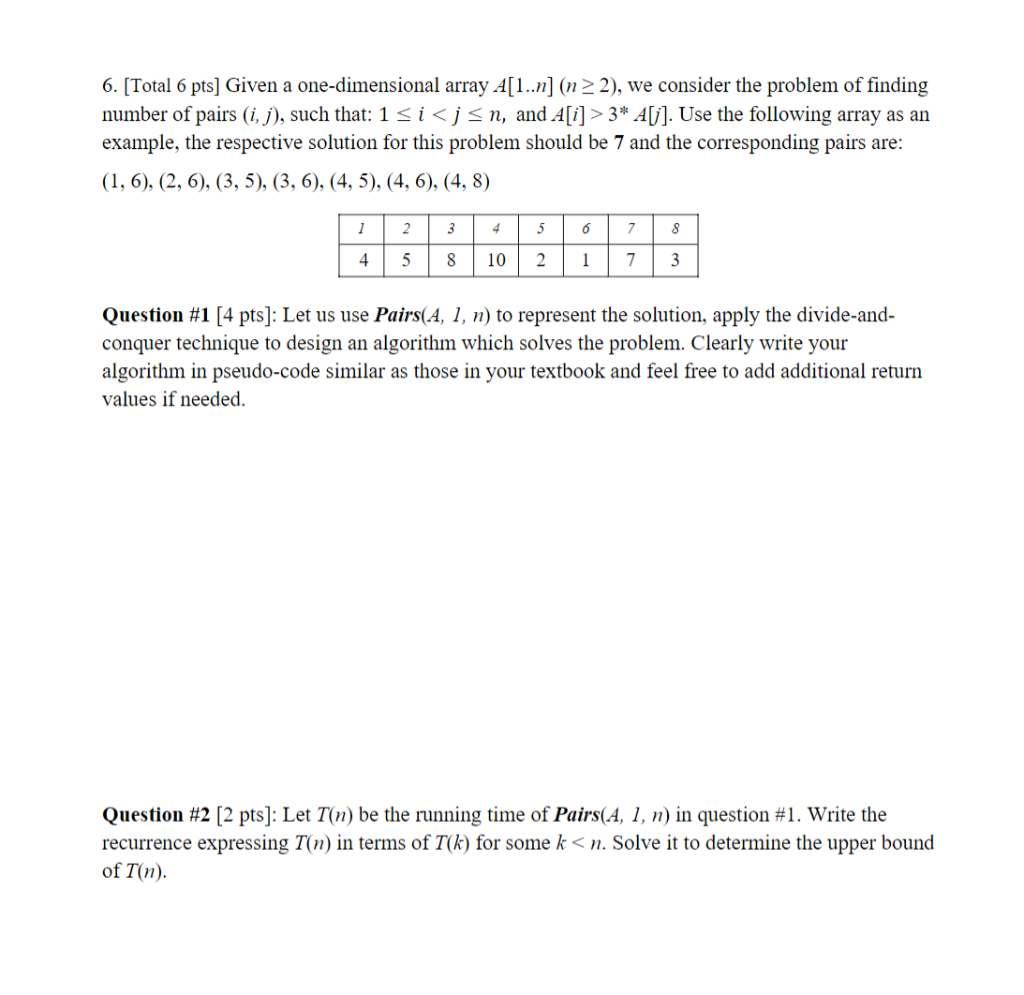 Solved 6. [Total 6 pts] Given a one-dimensional array | Chegg.com