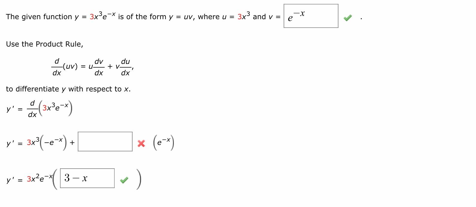 Solved 3x3 and v = The given function y = 3x3e-X is of the | Chegg.com