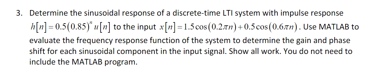 Determine the sinusoidal response of a discrete-time | Chegg.com