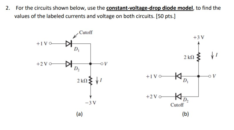 Solved 2. For the circuits shown below, use the | Chegg.com