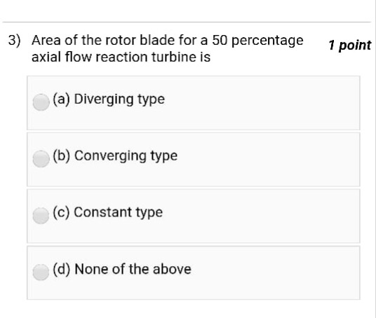 Solved 1) In an axial flow turbine, the total temperature 1 | Chegg.com
