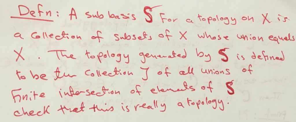 Solved Defn: A subbasis S for a topology on X is a | Chegg.com