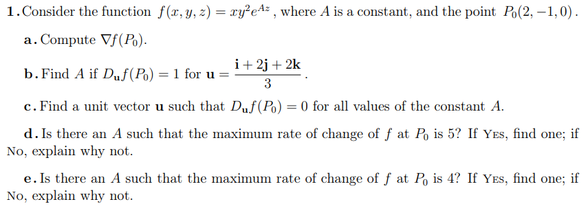 Solved Consider the function f(x,y,z)=xy2eAz, ﻿where A ﻿is a | Chegg.com