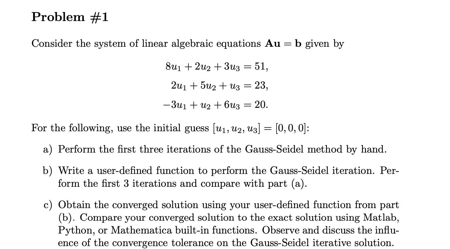 Solved Problem #1 Consider the system of linear algebraic | Chegg.com
