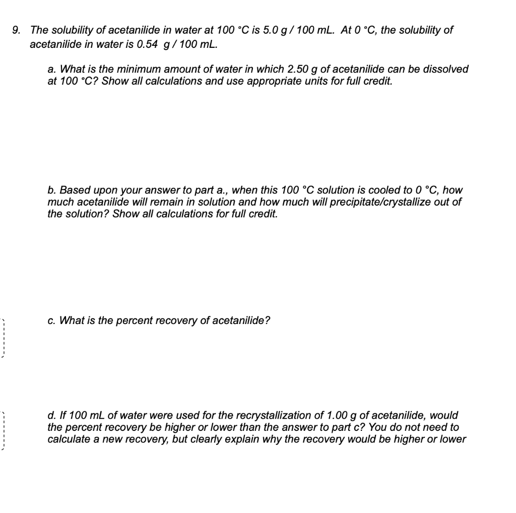 Solved 9. The solubility of acetanilide in water at 100 °C | Chegg.com