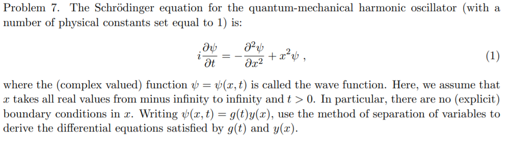 Solved Problem 7. The Schrödinger equation for the | Chegg.com