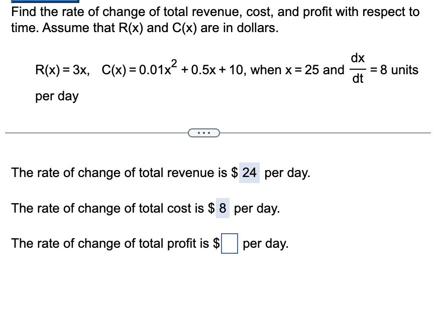 Solved Find the rate of change of total revenue, cost, and | Chegg.com