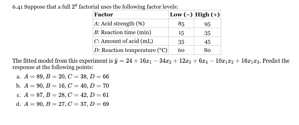 a 24 full factorial experiment has how many treatments