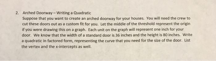 Solved 2. Arched Doorway-Writing a Quadratioc Suppose that | Chegg.com